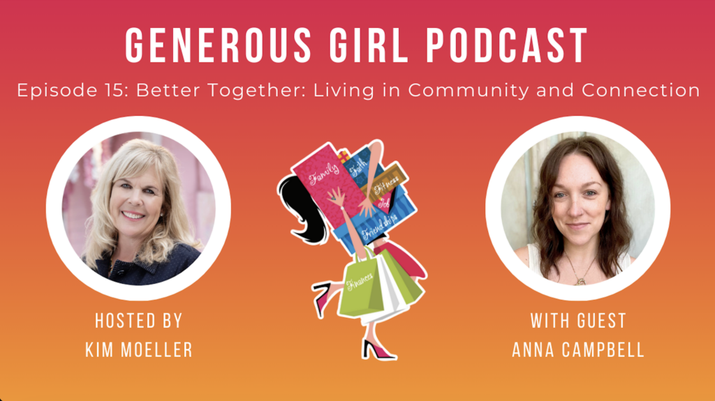 Anna Campbell and Kim Moeller recording the Generous Girl Podcast